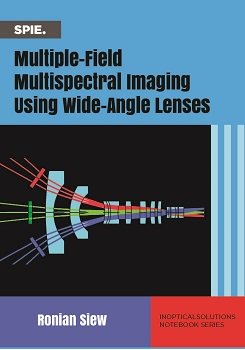 Multiple-Field Multispectral Imaging Using Wide-Angle Lenses: Inopticalsolutions Notebook Series