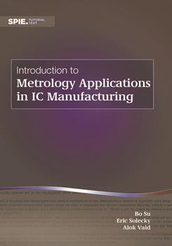 Introduction to Metrology Applications in IC Manufacturing