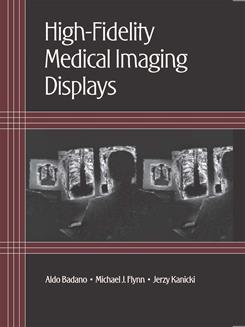 High-Fidelity Medical Imaging Displays