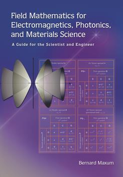 Field Mathematics for Electromagnetics, Photonics, and Materials Science: A Guide for the Scientist and Engineer