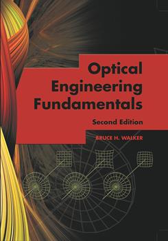 Optical Engineering Fundamentals, Second Edition